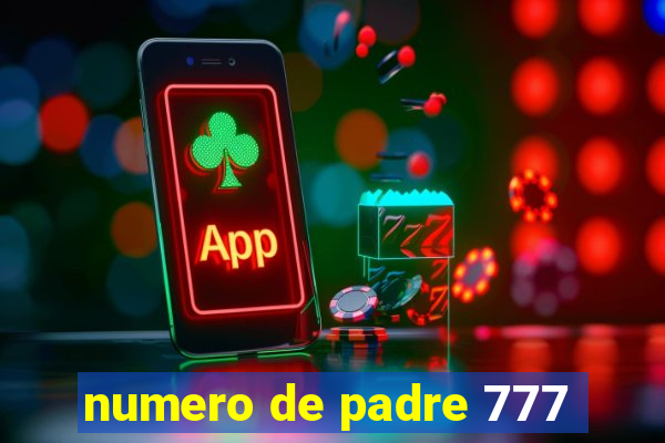 numero de padre 777